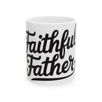 Faithful Father Coffee Mug