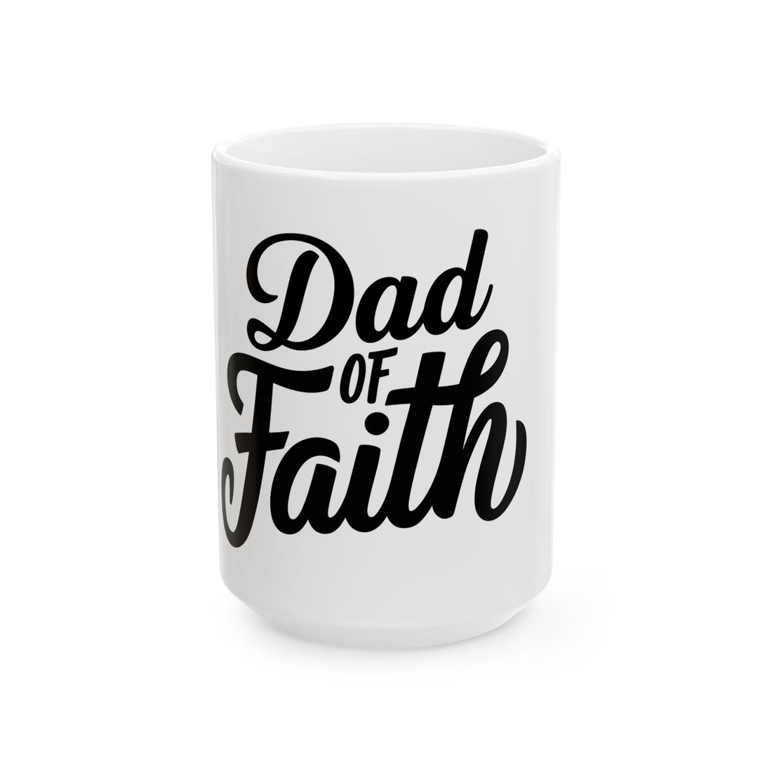 “Dad of Faith” Ceramic Mug