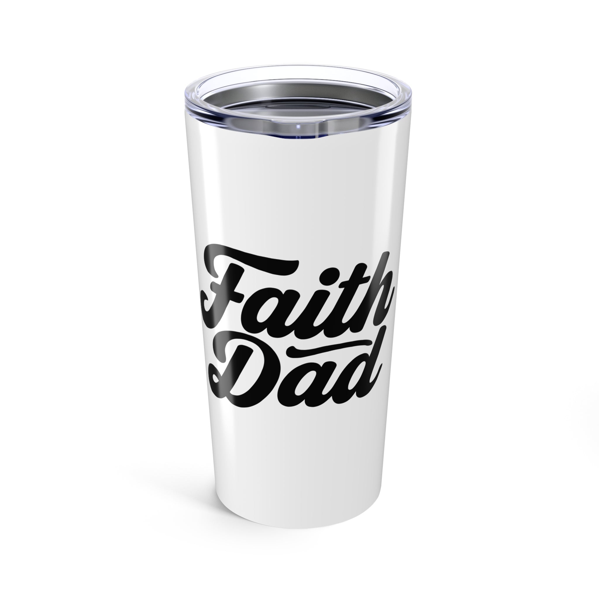 Faith Dad Tumbler