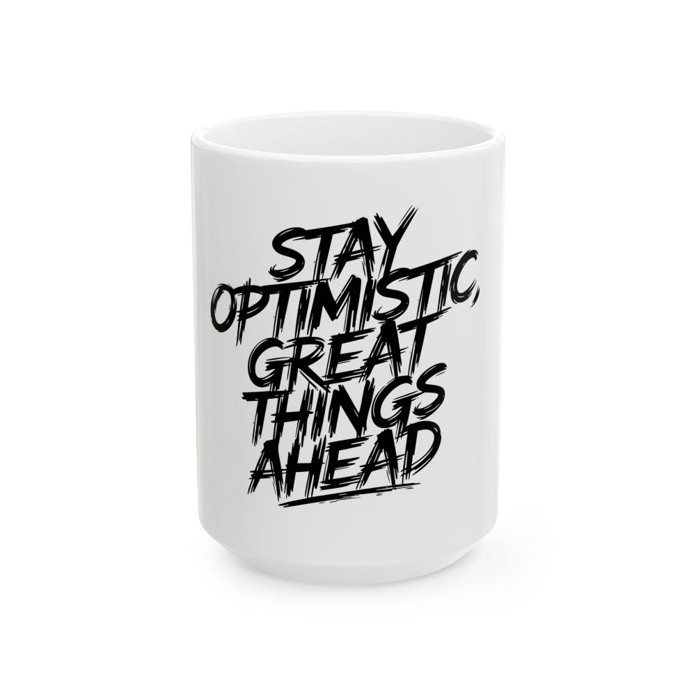 Stay Optimistic Coffee Mug