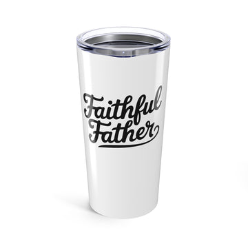 Faithful Father Tumbler